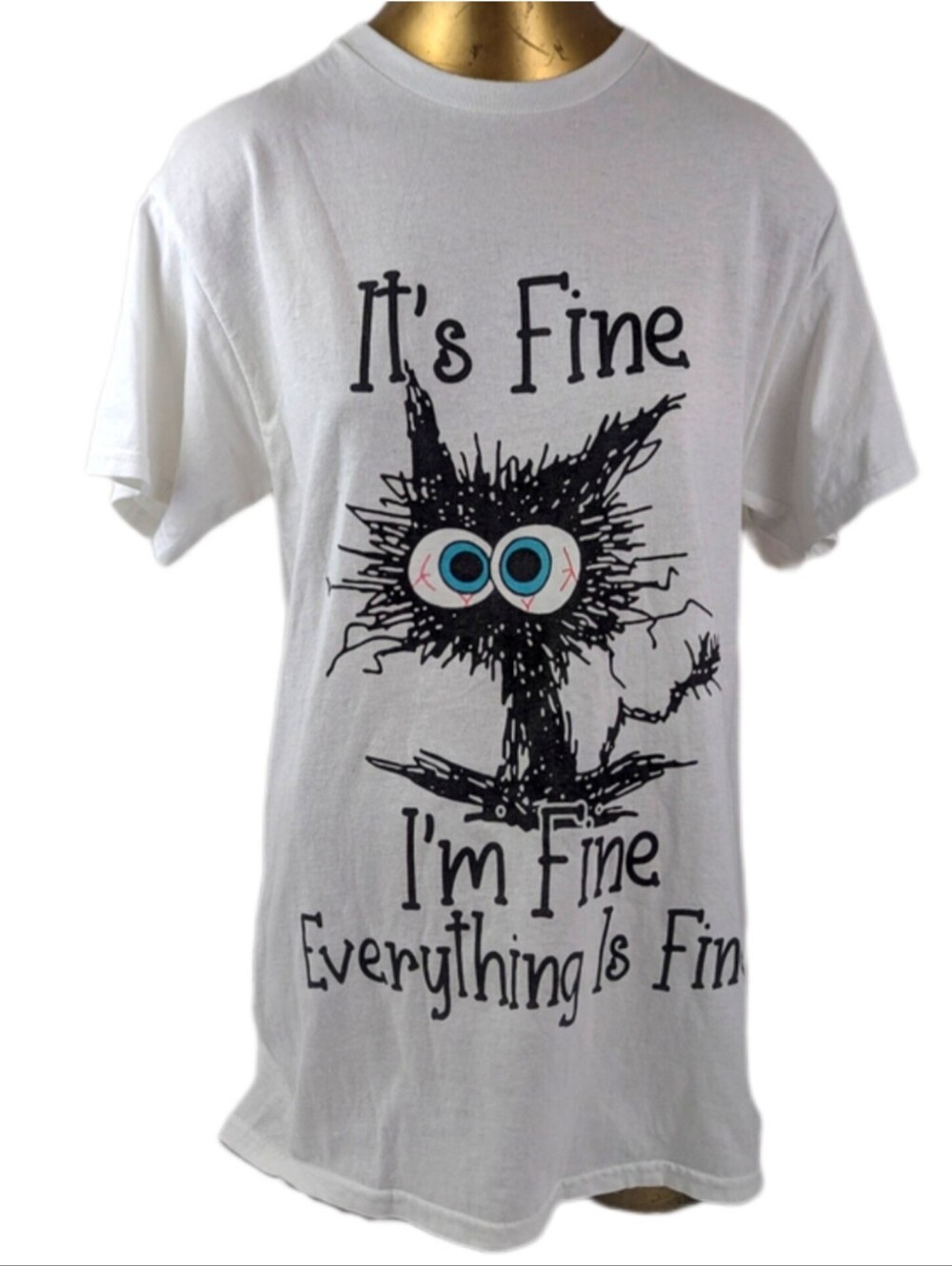 It's Fine I'm Fine Everything Is Fine White Tee Medium
